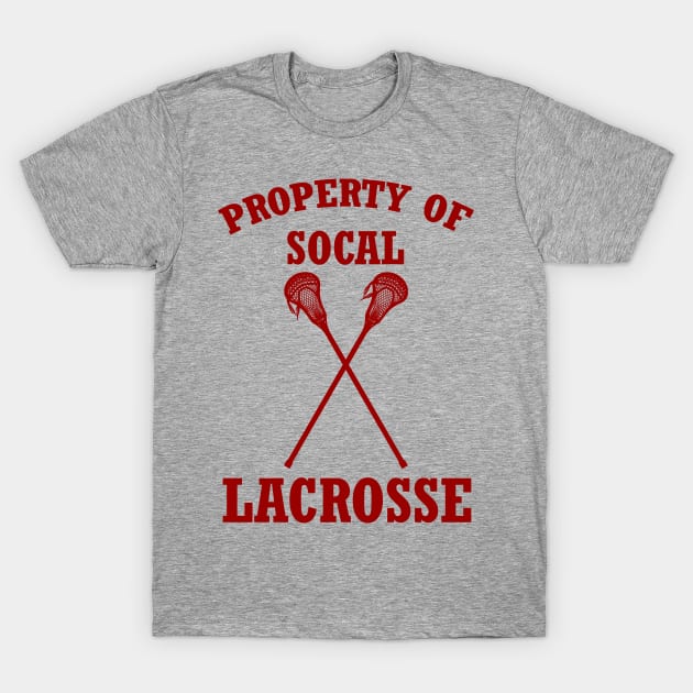 Property of SoCal Lacrosse T-Shirt by Her Loyal Sons